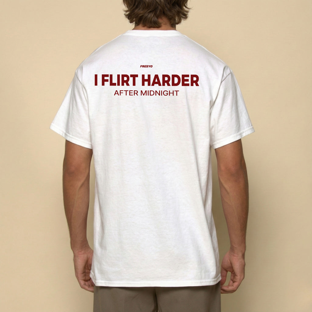 I FLIRT HARDER AFTER MIDNIGHT